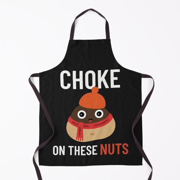 Item preview,  Choke On These Nuts Funny, Autumn, Winter, Funny designed and sold by Anniko Art Studio.