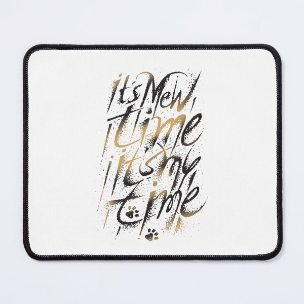 Item preview, It's Mew Time It's My Time Hand Drawn Fancy and Beautiful Looking Text Statement designed and sold by Wiggly Lines.
