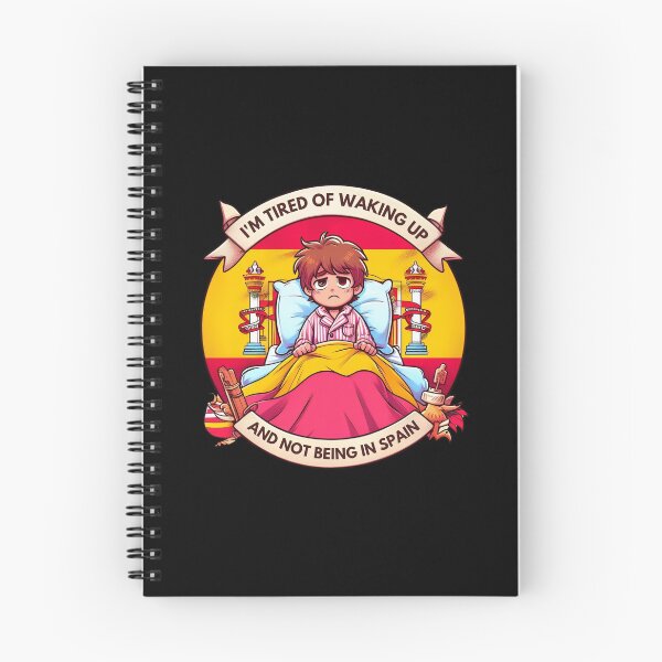 Item preview, I'm Tired of Waking Up and Not Being in Spain designed and sold by Azrora.