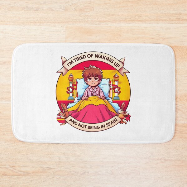 Item preview, I'm Tired of Waking Up and Not Being in Spain designed and sold by Azrora.