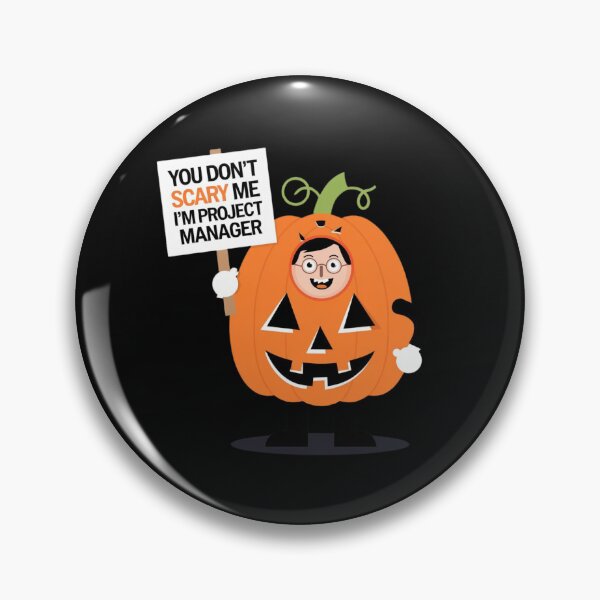 Item preview, You don't scary me, I'm project manager designed and sold by MonaCreations.