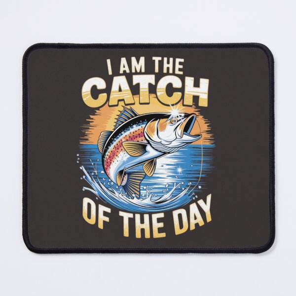 Item preview, falcon88 "I Am the Catch of the Day" designed and sold by Imaginarium of Chaos falcon88 .