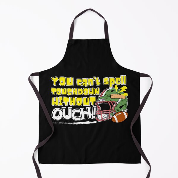 Item preview, YOU CAN'T SPELL TOUCHDOWN WITHOUT OUCH! designed and sold by KEF Custom.