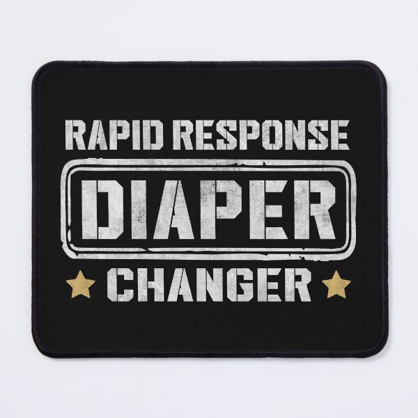 Item preview, Diaper Changer Rapid Response Funny Parenting New Dad Joke designed and sold by alenaz.