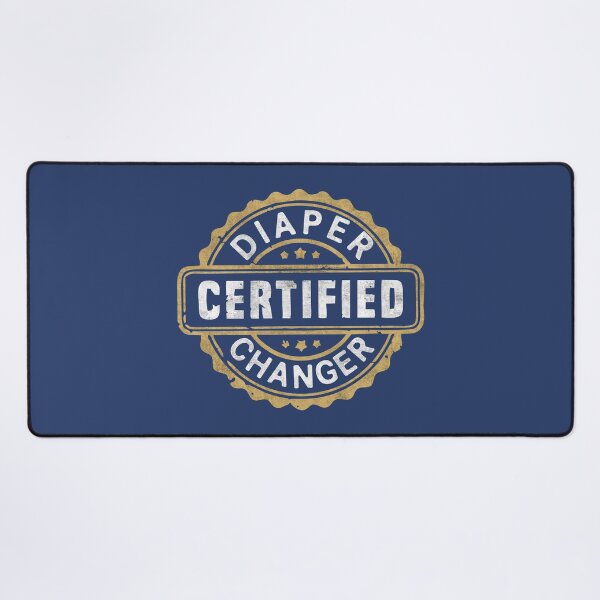 Item preview, Diaper Changer Certified New Dad Joke Funny Parenthood Gifts designed and sold by alenaz.