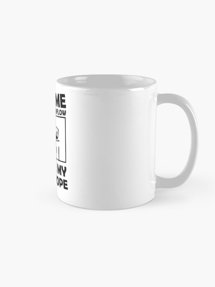 Thumbnail 5 of 6, Coffee Mug, Help me stack overflow, you're my only hope designed and sold by maooro.