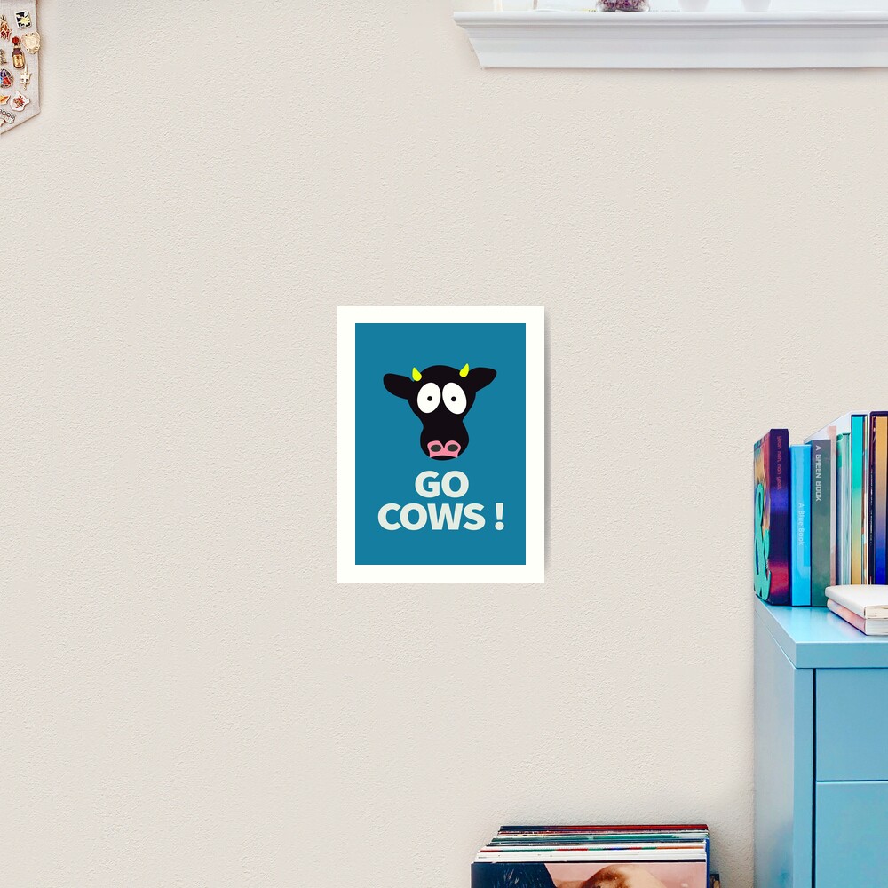 Go Cows Poster Principal's Office Version With Background