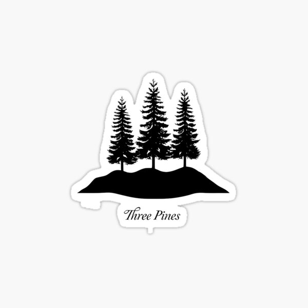 Item preview, Three Pines - Für Fans von Louise Penny oder der freien Natur designed and sold by GoodTimeJohnny.