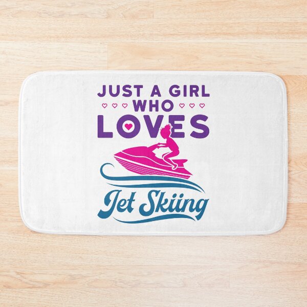 Item preview, Just a Girl Who Loves Jet Skiing designed and sold by jaygo.