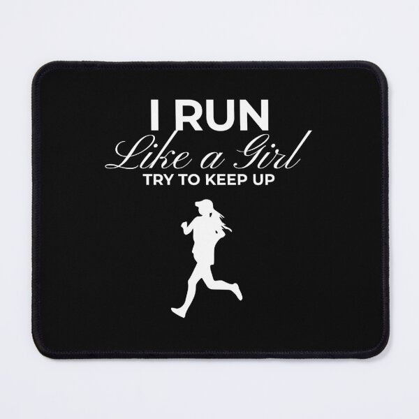 Item preview, Copy of i run like a girl try to keep up designed and sold by KaiLabsArt.