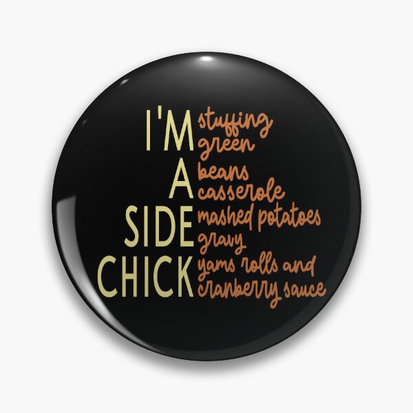 Item preview, i'm a side chick funny side chick thanksgiving designed and sold by Colorfulman.