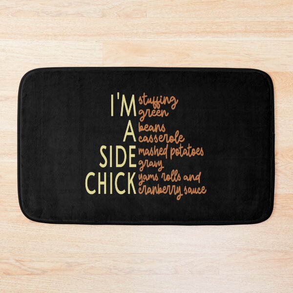 Item preview, i'm a side chick funny side chick thanksgiving designed and sold by Colorfulman.