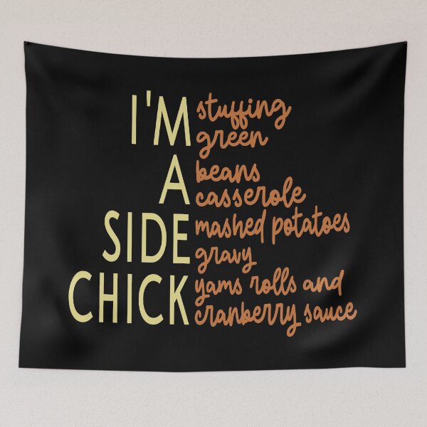 Item preview, i'm a side chick funny side chick thanksgiving designed and sold by Colorfulman.