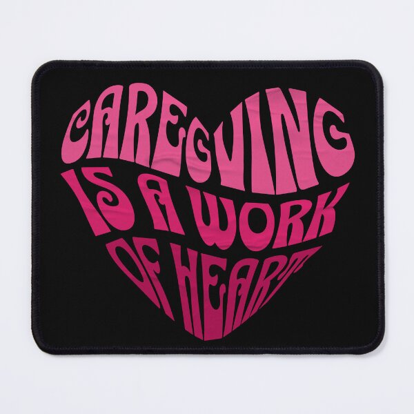 Item preview, Caregiving is a work of heart. designed and sold by Encompassing Threads.