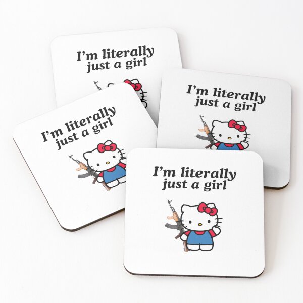 Item preview, I'm literally just a girl, Hello Kitty designed and sold by sigmades.
