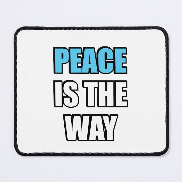 Item preview, Peace is the way - International Day of Peace designed and sold by Inspirationmotivation.
