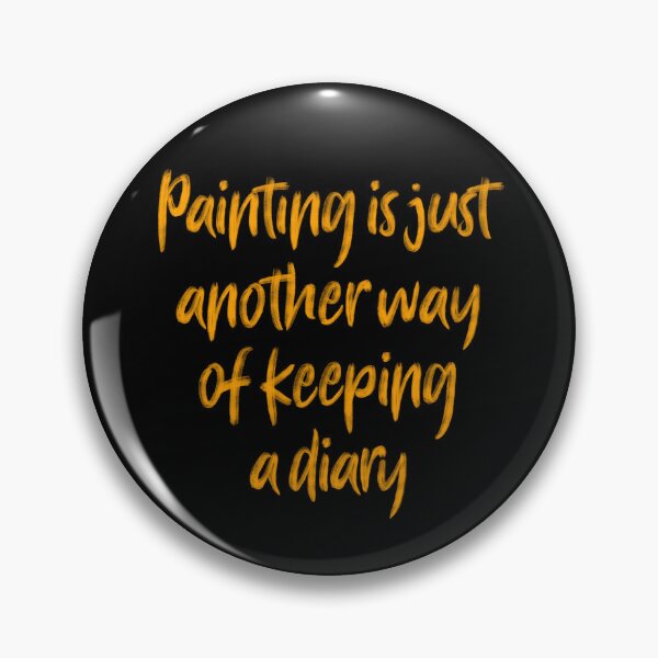 Item preview, Painting is just another way of keeping a diary. v.2 designed and sold by x1brett.