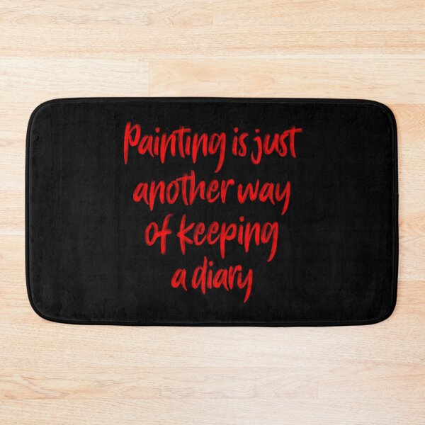 Item preview, Painting is just another way of keeping a diary. v.3 designed and sold by x1brett.