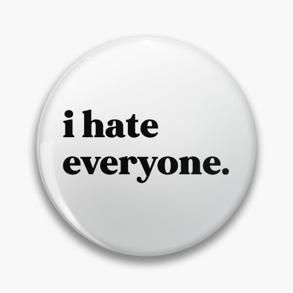 Item preview, I hate everyone designed and sold by weirdly weird.