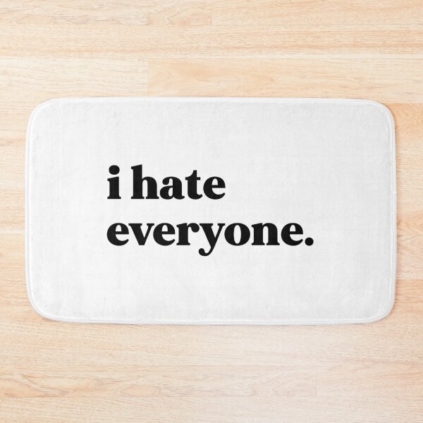 Item preview, I hate everyone designed and sold by weirdly weird.