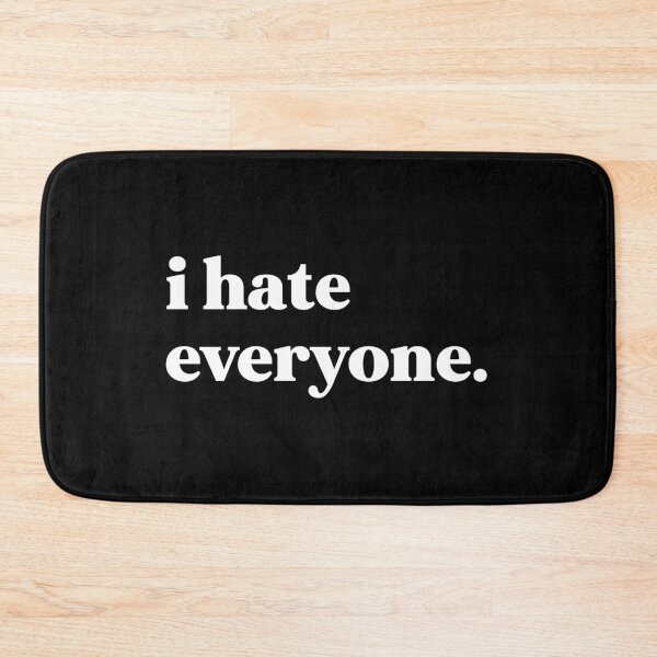 Item preview, I hate everyone designed and sold by weirdly weird.