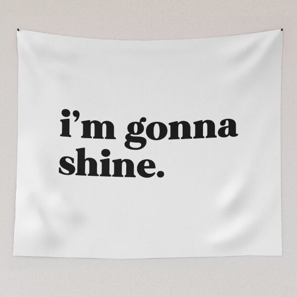Item preview, I’m gonna shine designed and sold by weirdly weird.