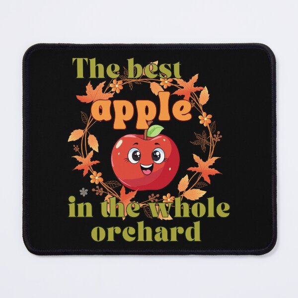Item preview, The best apple in the whole orchard designed and sold by Daisy-83.