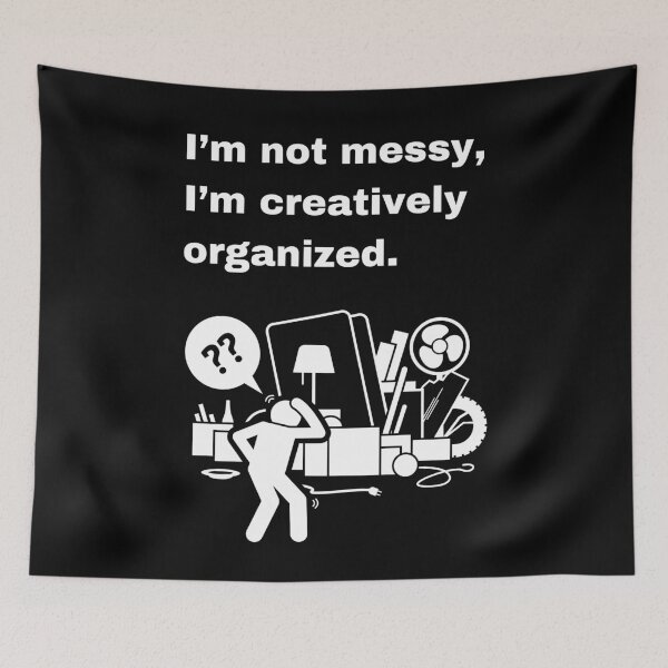 Item preview, Creatively Organized Not Messy designed and sold by Creastore.