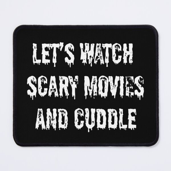 Item preview, Let’s Watch Scary Movies and Cuddle Spooky Halloween Design, made by EndlessEmporium designed and sold by EndlessEmporium.