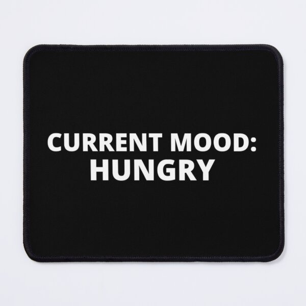 Item preview, Current mood hungry t-shirt tee top shirt designed and sold by OAKDEN.