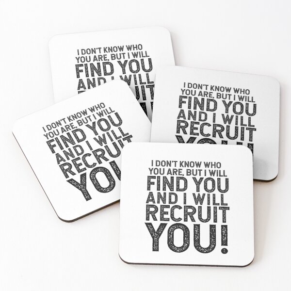 Item preview, I Don't Know Who You Are, But I Will Find You And I Will Recruit You!  designed and sold by TeesYouWant.