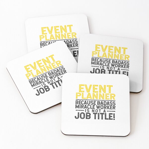 Item preview, Event Planner Because Badass Miracle Worker Is Not A Job Title! designed and sold by TeesYouWant.