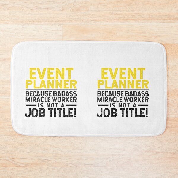 Item preview, Event Planner Because Badass Miracle Worker Is Not A Job Title! designed and sold by TeesYouWant.