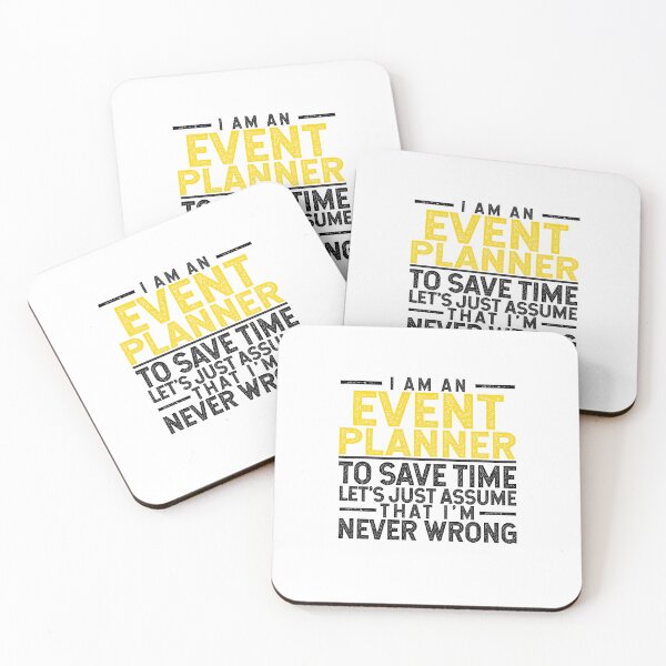 Item preview, I'm An Event Planner: To Save Time Let's Assume That I'm Never Wrong designed and sold by TeesYouWant.