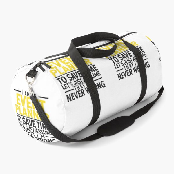 Item preview, I'm An Event Planner: To Save Time Let's Assume That I'm Never Wrong designed and sold by TeesYouWant.