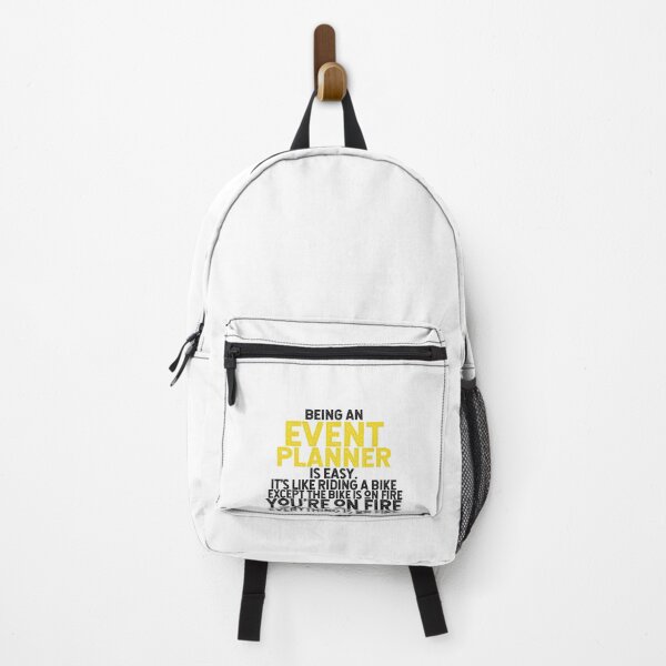 Item preview, Being An Event Planner Is Easy It's Like Riding A Bike Except The Bike Is On Fire You're On Fire Everything Is On Fire designed and sold by TeesYouWant.