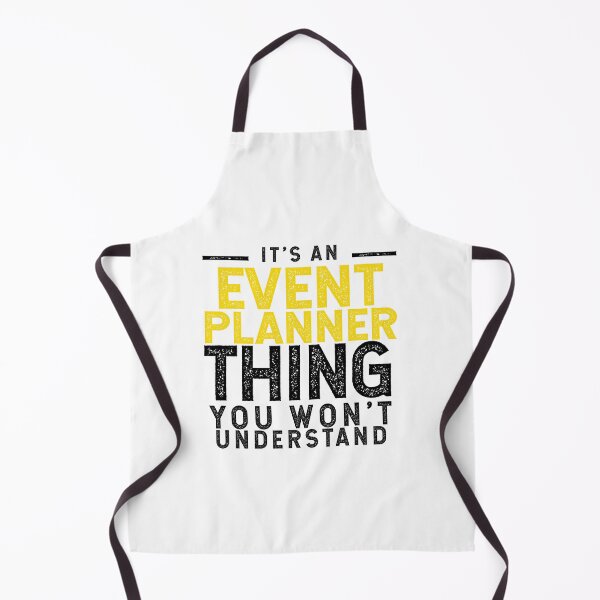 Item preview, It's An Event Planner Thing You Won't Understand designed and sold by TeesYouWant.