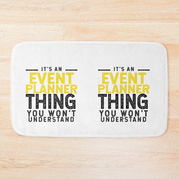 Item preview, It's An Event Planner Thing You Won't Understand designed and sold by TeesYouWant.