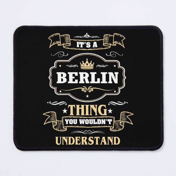 Item preview, It Is A Berlin Thing You Wouldn't Understand Berlin Name Shirt designed and sold by Zanden-zo.