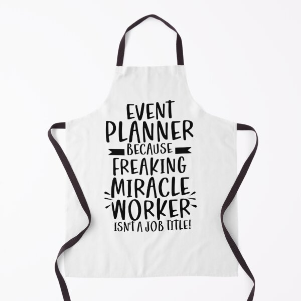 Item preview, EVENT PLANNER Because Freaking Miracle Worker Isn't A Job Title! designed and sold by TeesYouWant.