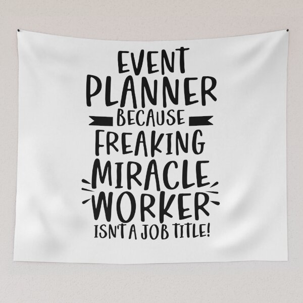 Item preview, EVENT PLANNER Because Freaking Miracle Worker Isn't A Job Title! designed and sold by TeesYouWant.