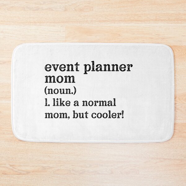 Item preview, Event Planner Mom: Like A Normal Mom But Cooler! designed and sold by TeesYouWant.