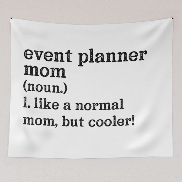 Item preview, Event Planner Mom: Like A Normal Mom But Cooler! designed and sold by TeesYouWant.