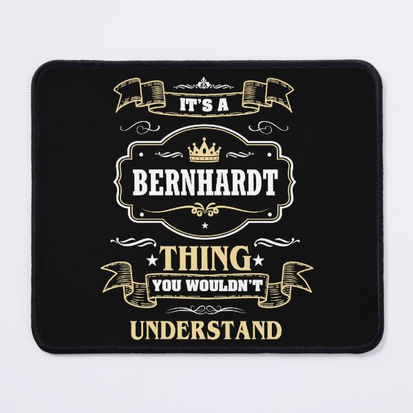 Item preview, It Is A Bernhardt Thing You Wouldn't Understand Bernhardt Name Shirt designed and sold by Zanden-zo.