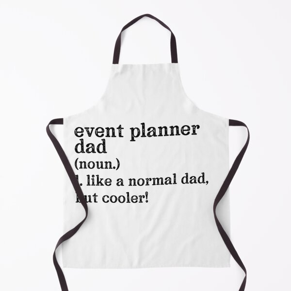 Item preview, Event Planner Dad: Like A Normal Dad But Cooler! designed and sold by TeesYouWant.