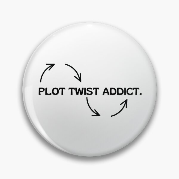 Item preview, Plot Twist Addict - Book Lover's Delight designed and sold by DedsStudio.
