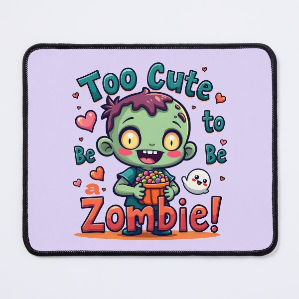 Item preview, Too Cute to Be a Zombie! designed and sold by MAD's Recreation Studio.