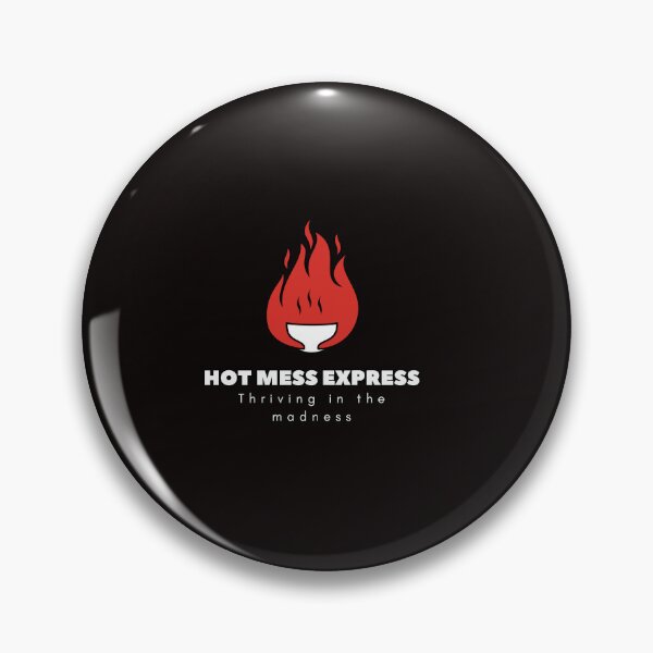 Item preview, Hot Mess Express: Thriving in the madness designed and sold by FitEnvy.