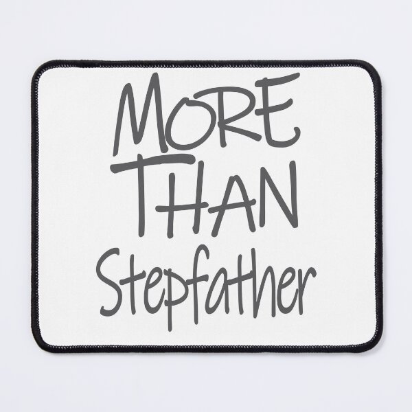 Item preview, More Than Stepfather The Perfect Way to Show Love to Your Beloved Stepfather designed and sold by YAHIA-14.