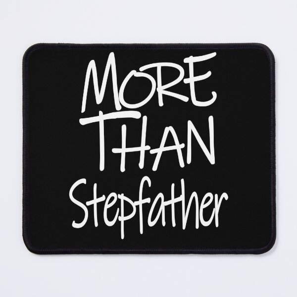 Item preview, More Than Stepfather The Perfect Way to Show Love to Your Beloved Stepfather designed and sold by YAHIA-14.